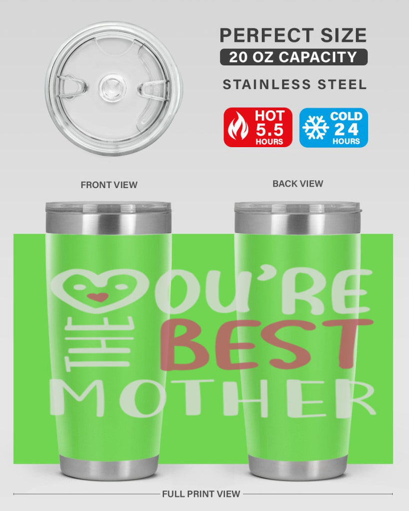 you’re the best mother 1#- mom- Tumbler