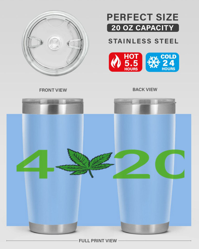 4 cannabis 20#- marijuana- Tumbler