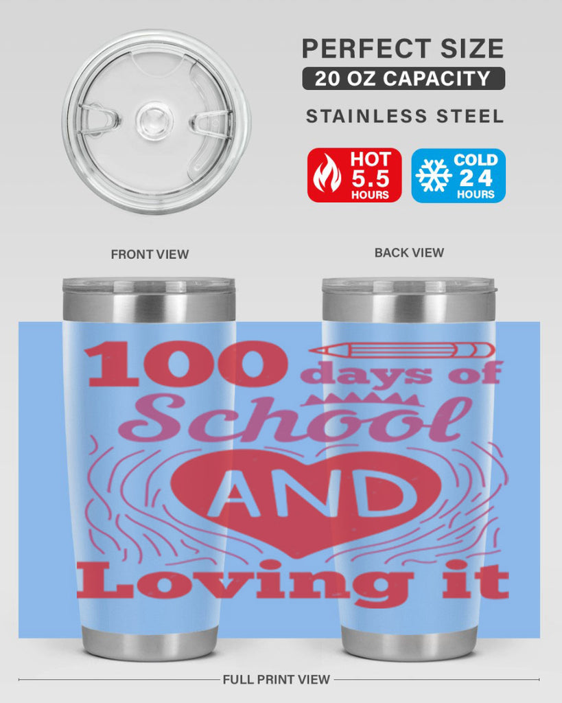 6 days of school and loving it 46#- 100 days of school- Tumbler