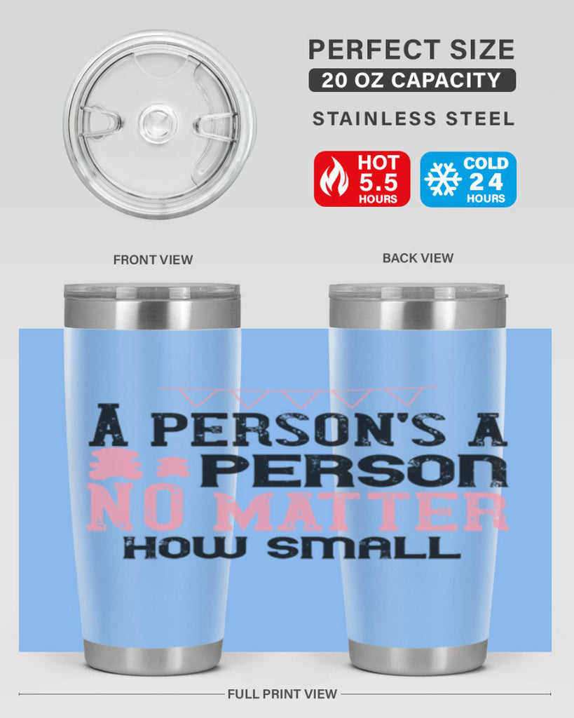 A persons a person no matter how small Style 53#- baby- Tumbler