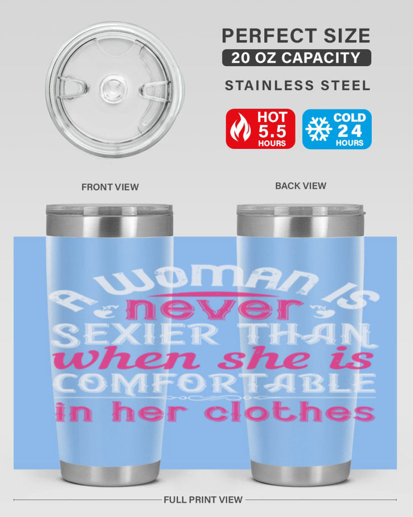 A woman is never sexier than when she is comfortable in her clothes Style 44#- aunt- Tumbler