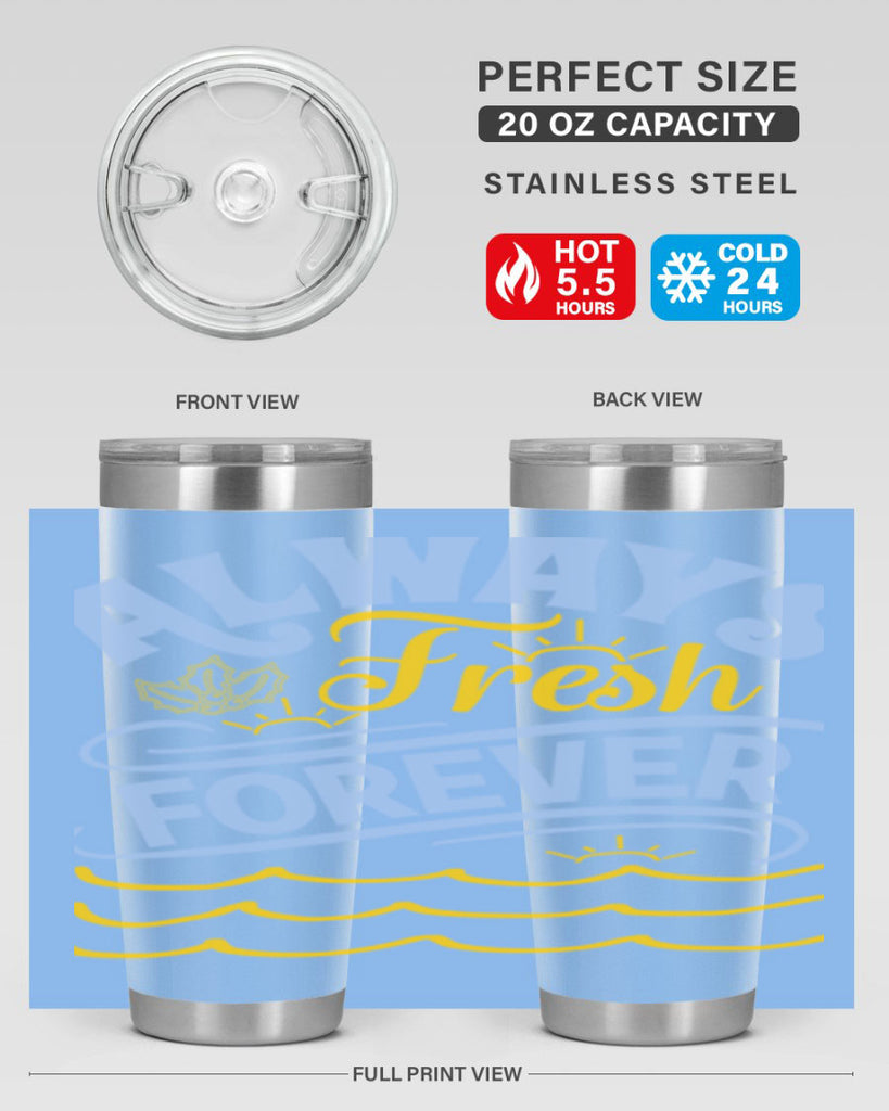 Always fresh forever15#- winter- Tumbler