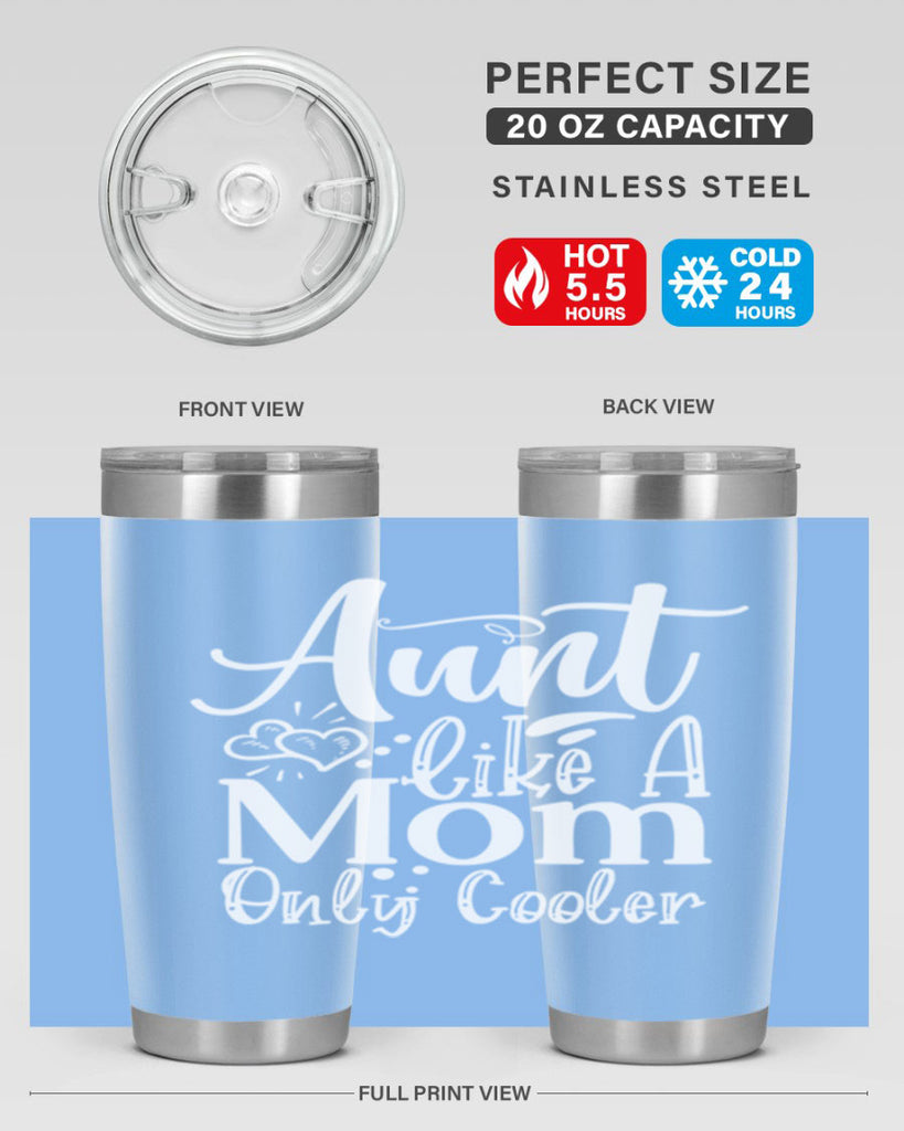 Aunt Like A Mom Only Cooler Style 14#- aunt- Tumbler