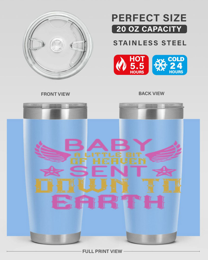 Baby A little bit of heaven sent down to earth Style 130#- baby- tumbler