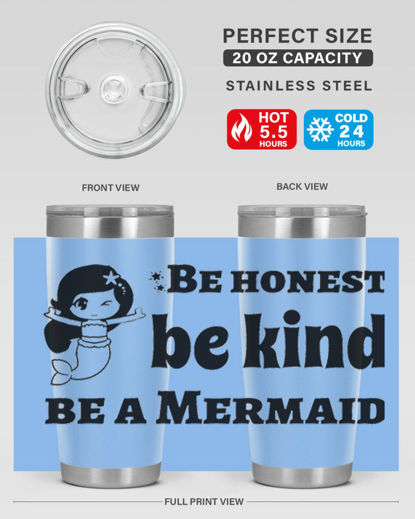 Be honest be kind be 56#- mermaid- Tumbler