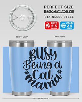 Busy Being A Cat Mama Style 80#- cat- Tumbler
