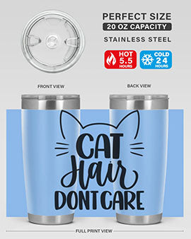 Cat Hair Dont Care Style 82#- cat- Tumbler