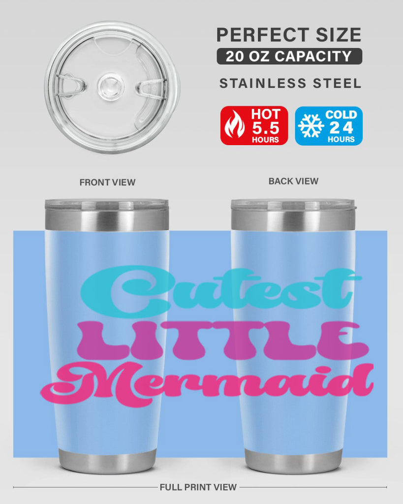 Cutest Little Mermaid 90#- mermaid- Tumbler