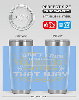 Dont look back youre not going that way Style 88#- pig- Tumbler