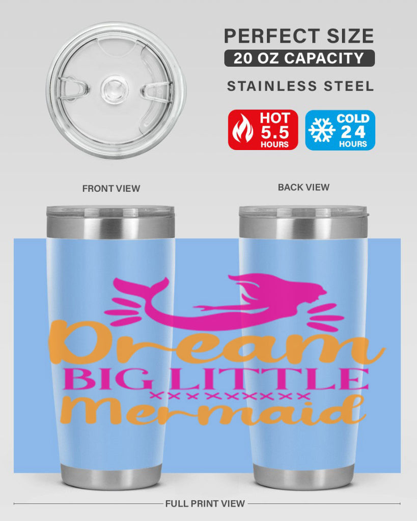 Dream Big Little Mermaid 117#- mermaid- Tumbler