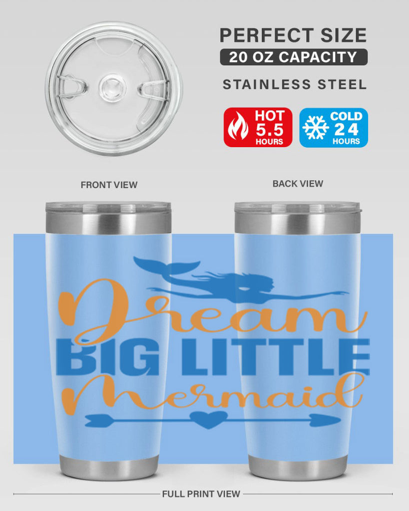 Dream Big Little Mermaid 123#- mermaid- Tumbler