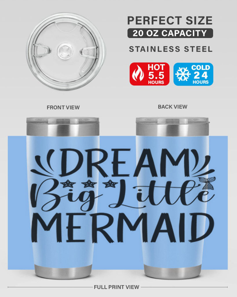 Dream Big Little Mermaid 126#- mermaid- Tumbler