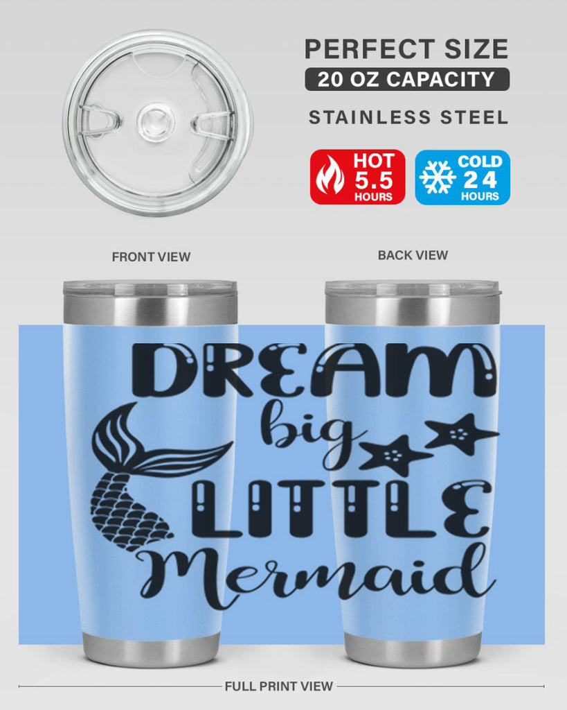Dream big little Mermaid 131#- mermaid- Tumbler