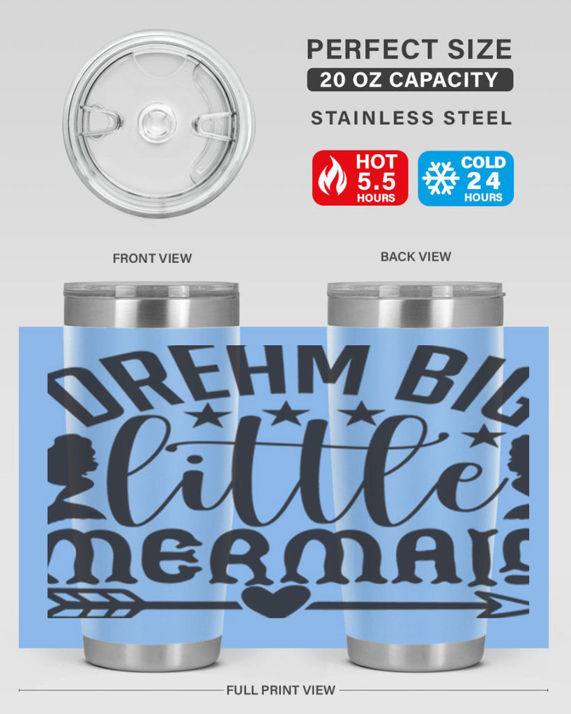 Dream big little mermaid 129#- mermaid- Tumbler