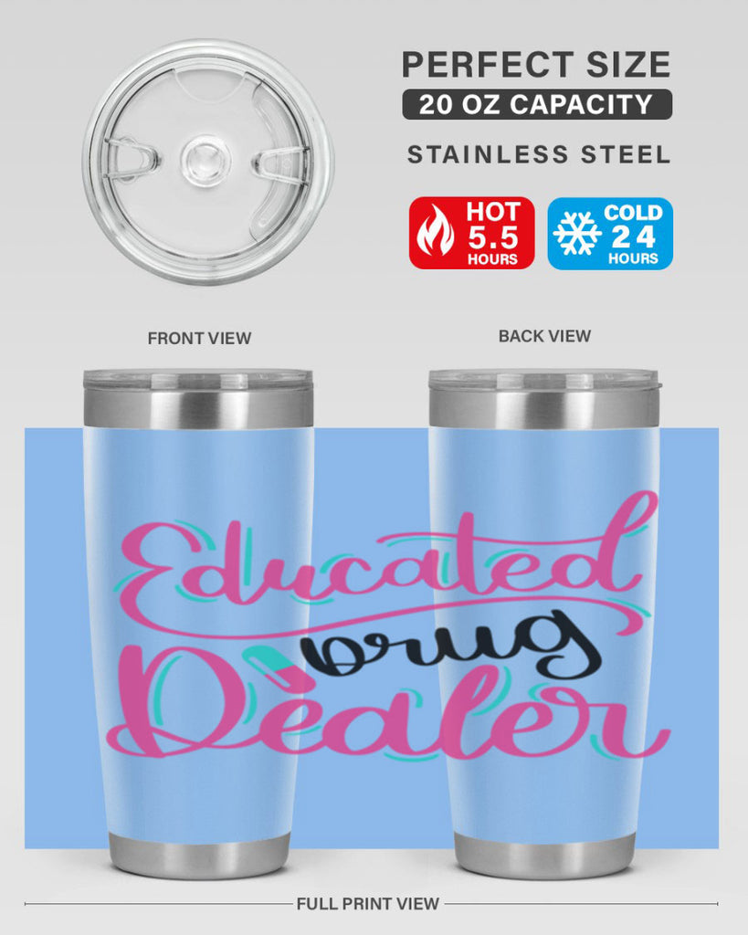 Educated Drug Dealer Style Style 196#- nurse- tumbler