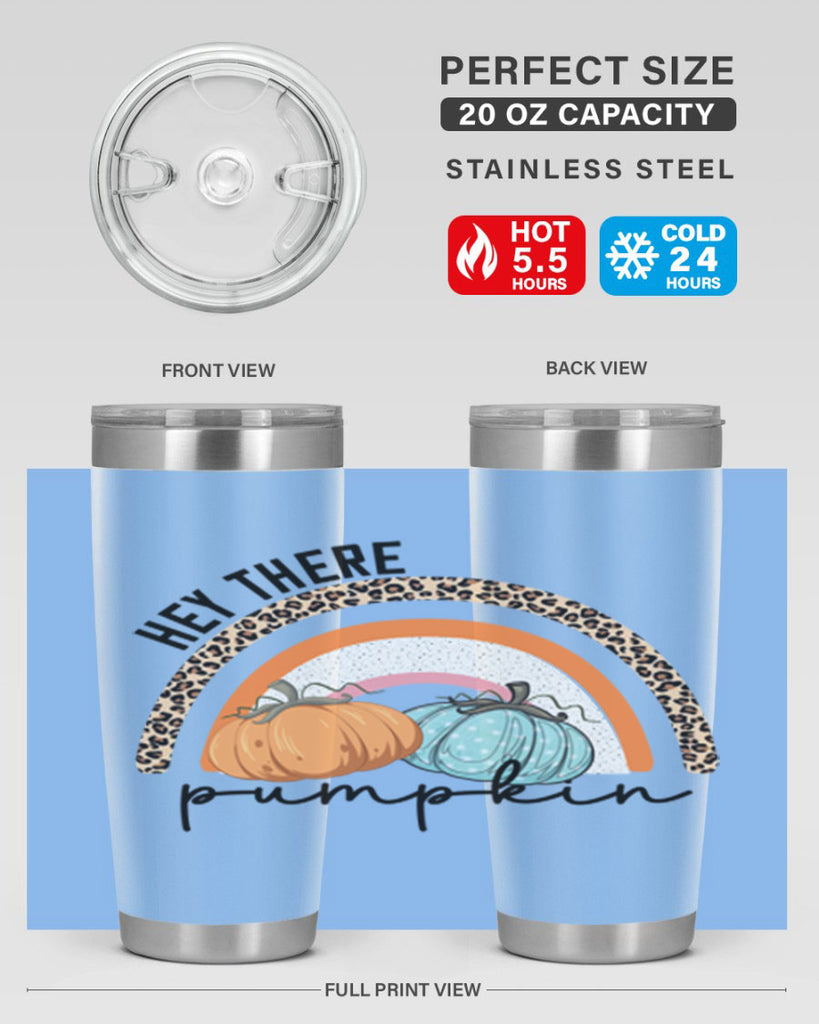 Fall Hey There Pumpkin 103#- fall- Tumbler
