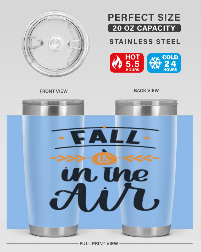 Fall Is In The Air 485#- fall- Tumbler