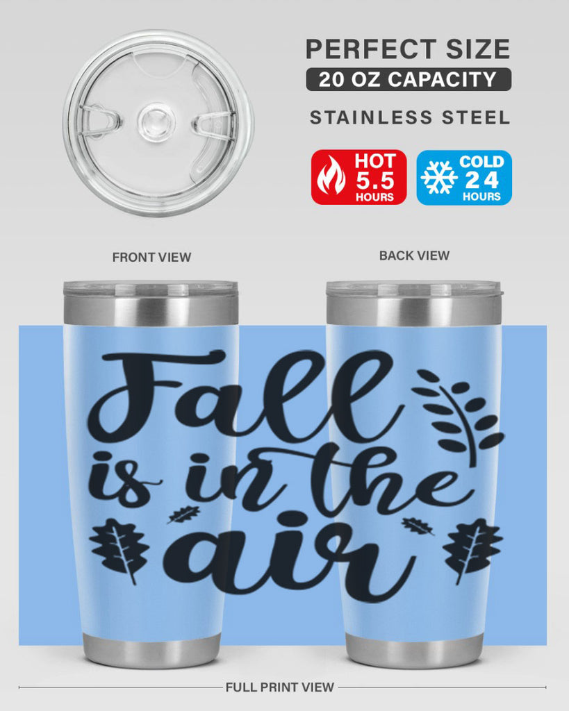 Fall Is In The Air Shirt 112#- fall- Tumbler