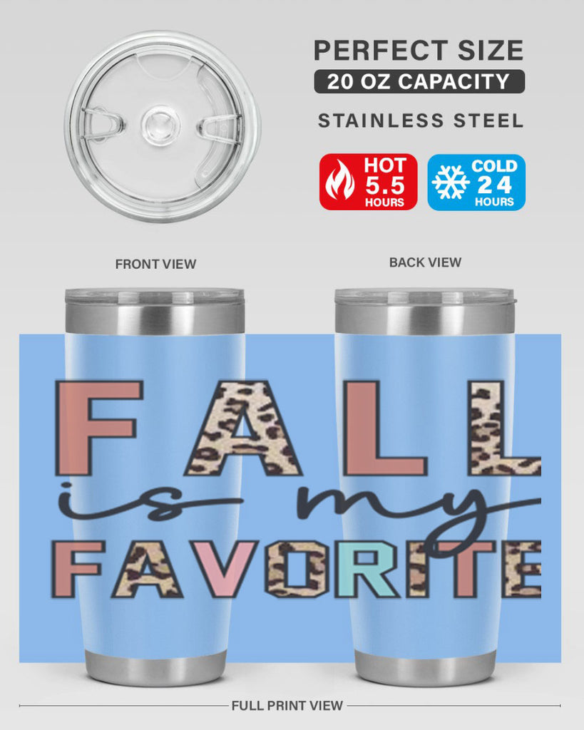 Fall Is My Favorite 120#- fall- Tumbler