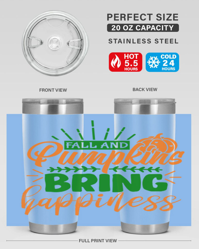 Fall and Pumpkins Bring Happiness 85#- fall- Tumbler
