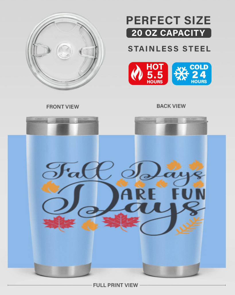 Falldaysarefundays 148#- fall- Tumbler