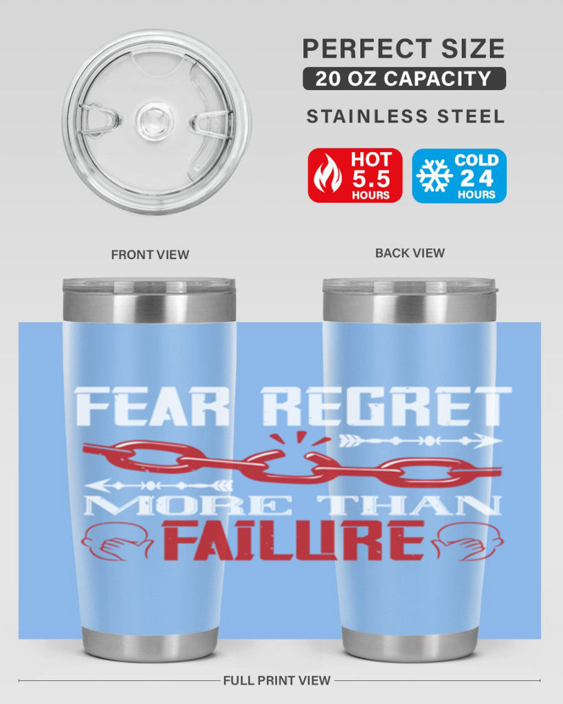 Fear regret more than failure Style 38#- coaching- tumbler