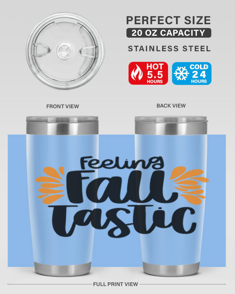 Feeling Fall Tastic 488#- fall- Tumbler