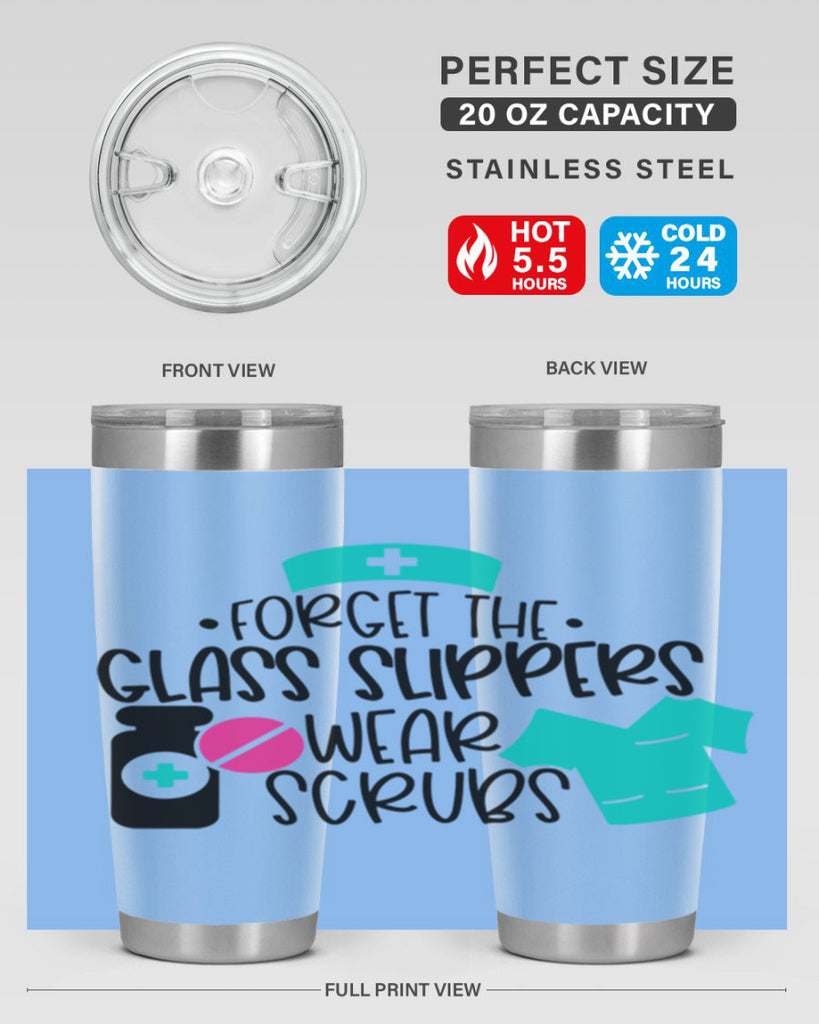 Forget The Glass Slippers Wear Scrubs Style Style 186#- nurse- tumbler