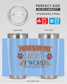 Foster is My nd Favorite FWord Style 11#- cat- Tumbler