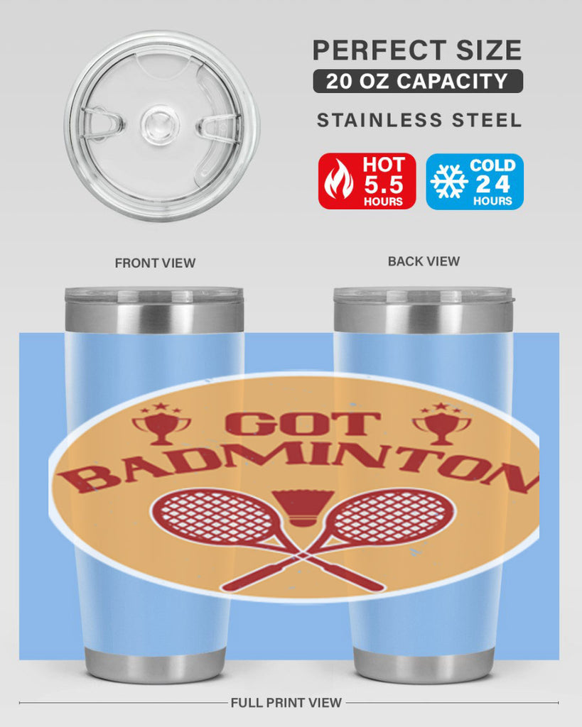 Got Badminton 2248#- badminton- Tumbler