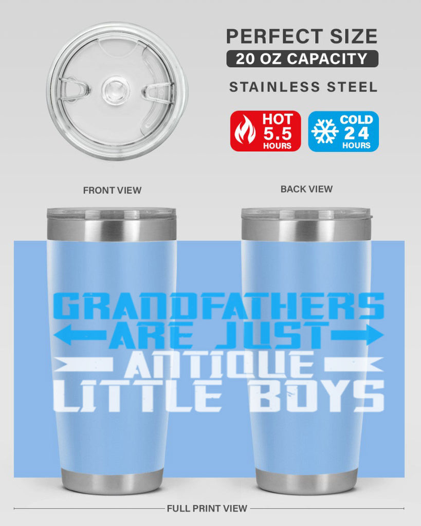 Grandfathers are just antique little boys 131#- grandpa - papa- Tumbler