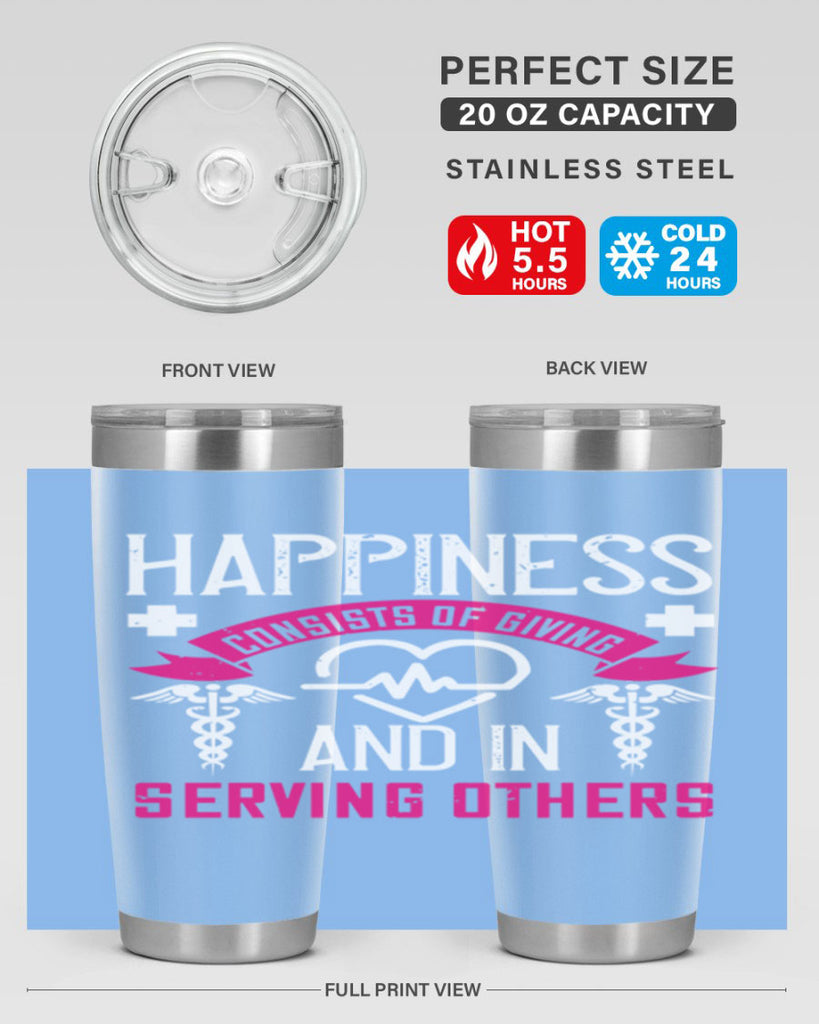 Happiness…consists of giving and in serving others Style 324#- nurse- tumbler