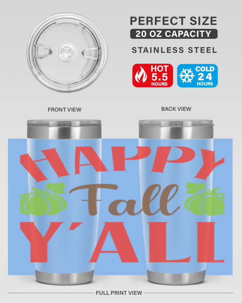 Happy Fall Y all 223#- fall- Tumbler