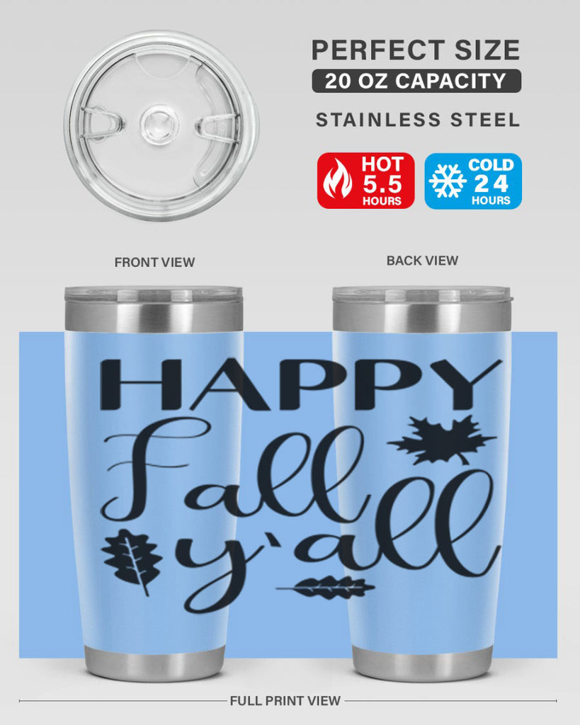 Happy Fall Y all 225#- fall- Tumbler