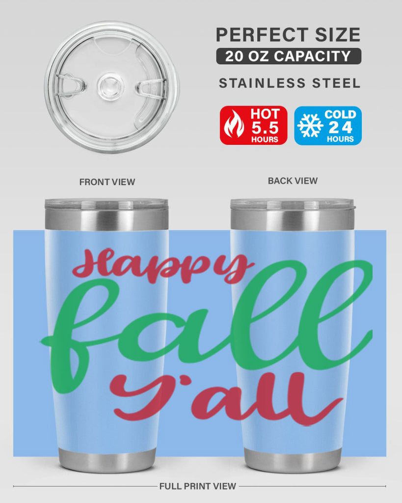Happy Fall Y all 226#- fall- Tumbler