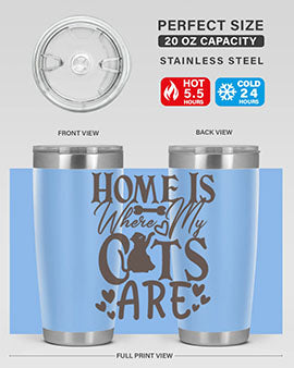 Home Is Where My Cats Are Style 15#- cat- Tumbler
