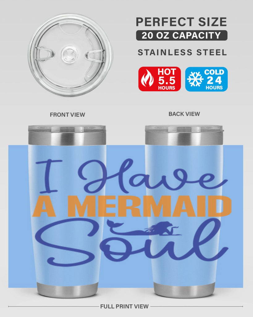 I Have a Mermaid Soul 205#- mermaid- Tumbler