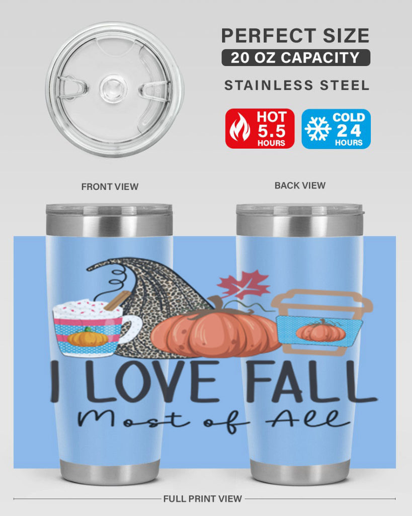 I Love Fall Most of All 332#- fall- Tumbler