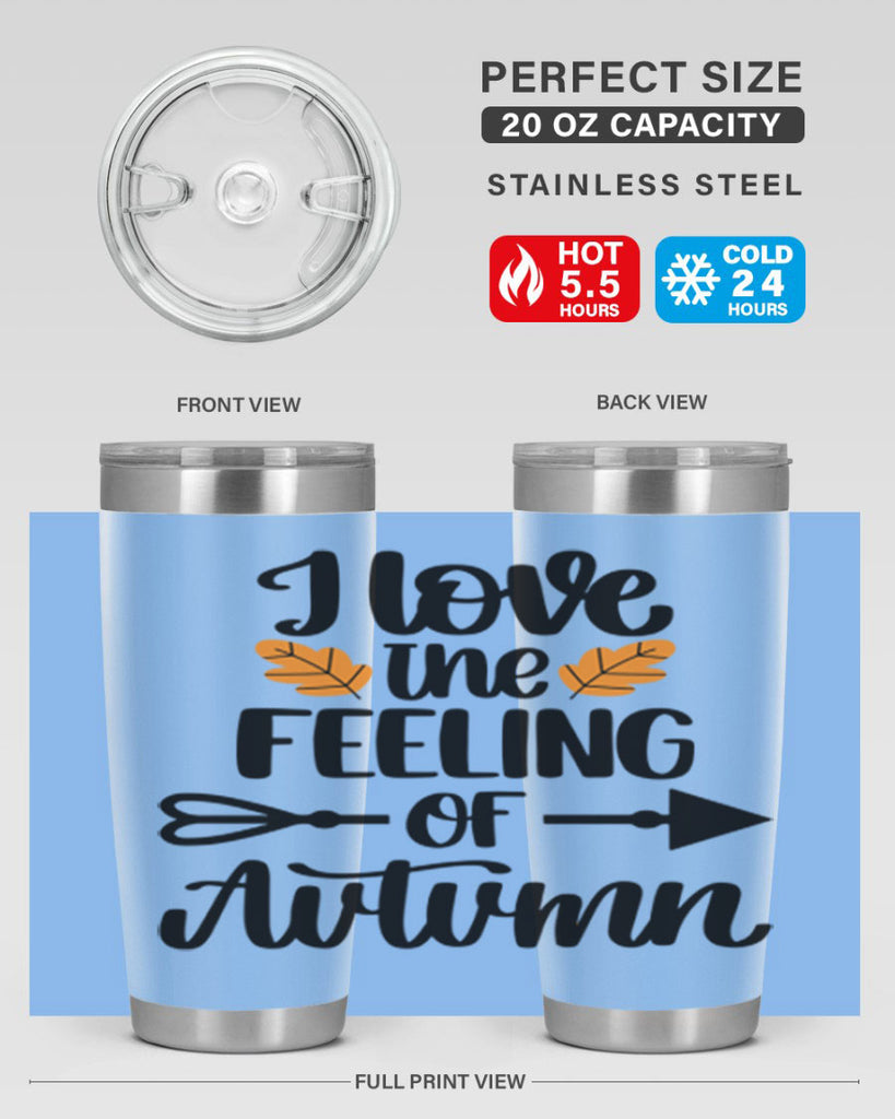I Love The Feeling Of Autumn 499#- fall- Tumbler