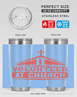 I Volunteer At Church Style 47#- volunteer- Tumbler