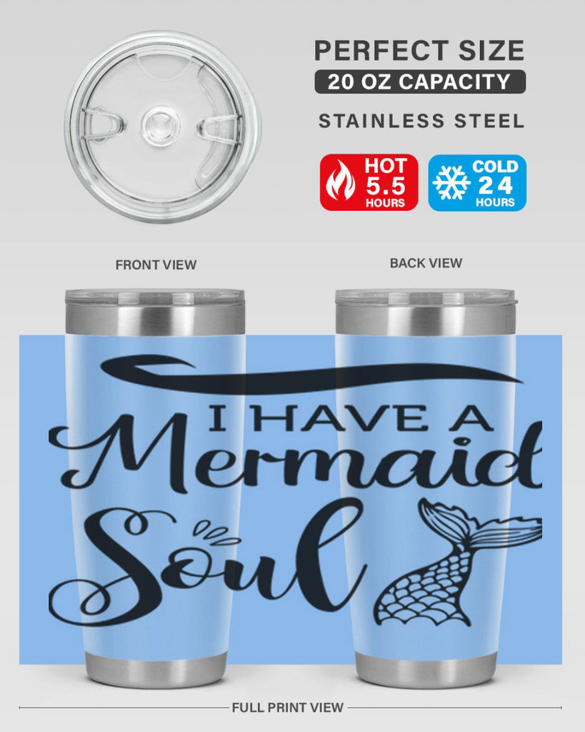 I have a Mermaid soul 228#- mermaid- Tumbler