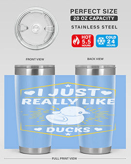 I just really like ducks Style 43#- duck- Tumbler