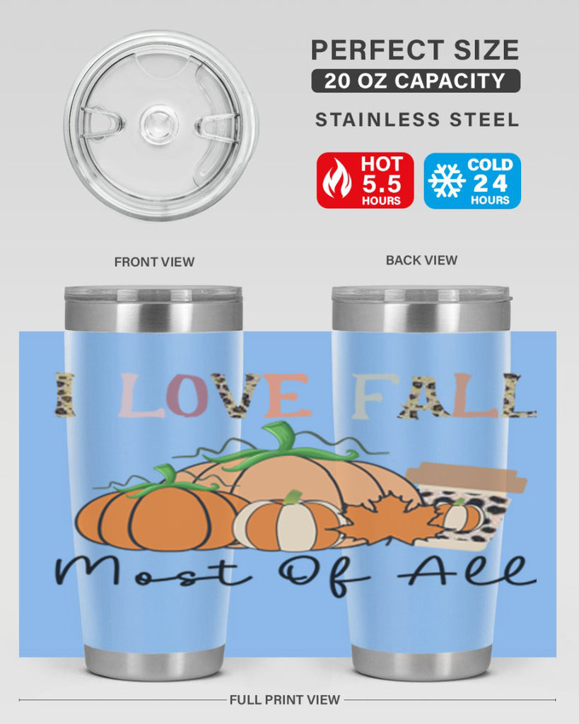 I love fall most of all 326#- fall- Tumbler