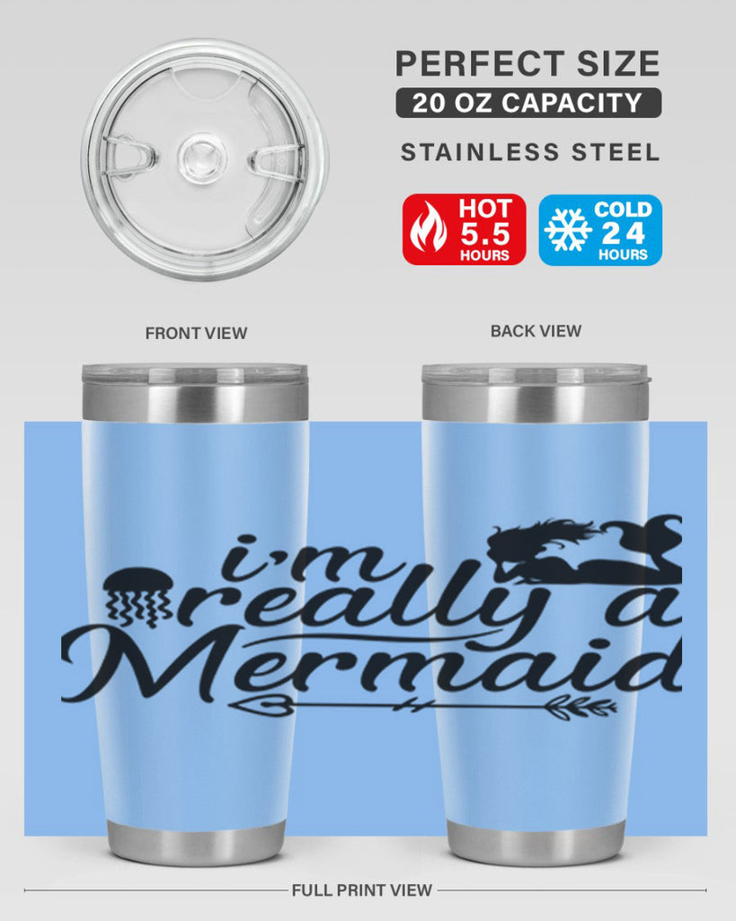 I m Really A Mermaid 213#- mermaid- Tumbler