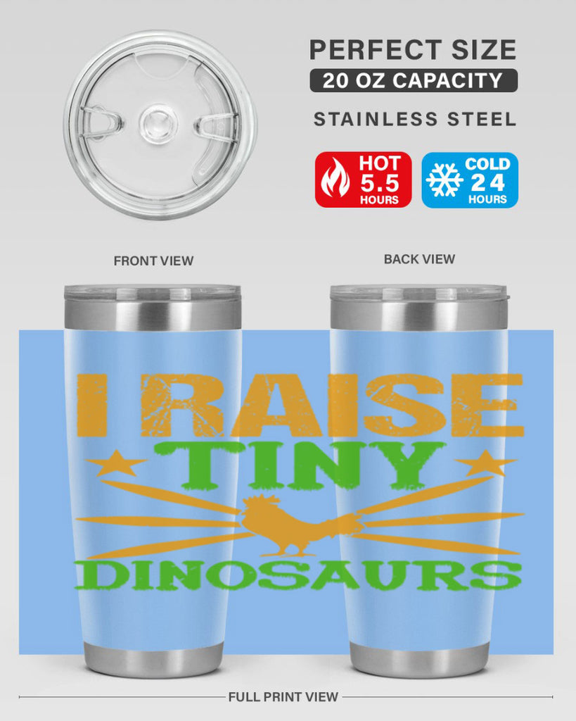 I raise tiny dinosaurs 52#- farming and gardening- Tumbler