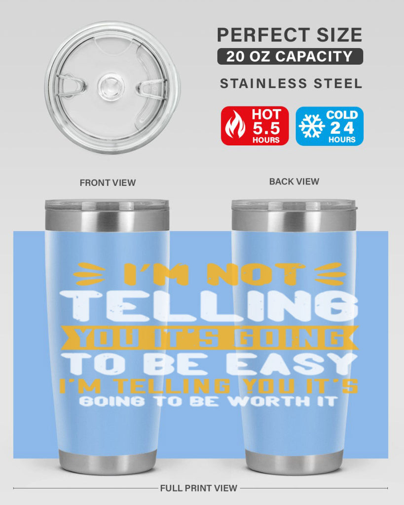 I’m not telling you it’s going to be easy Style 301#- nurse- tumbler