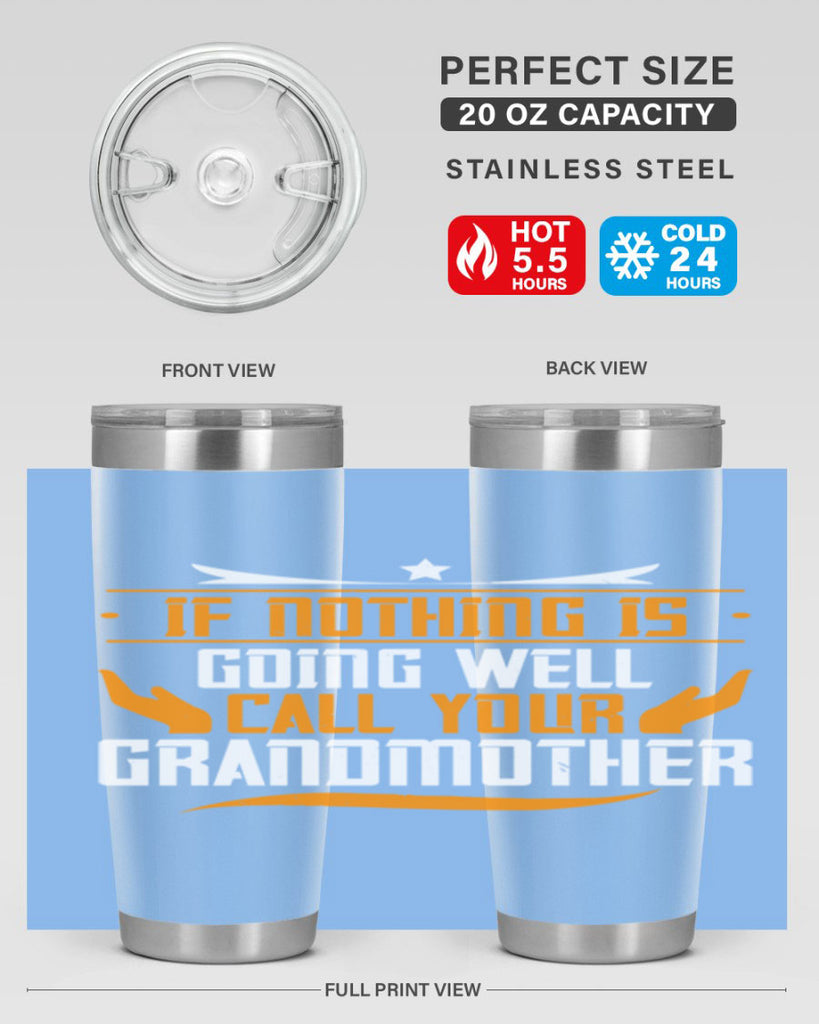 If nothing is going well 69#- grandma - nana- Tumbler