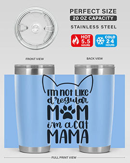 Im Not Like A Regular Mom Style 95#- cat- Tumbler