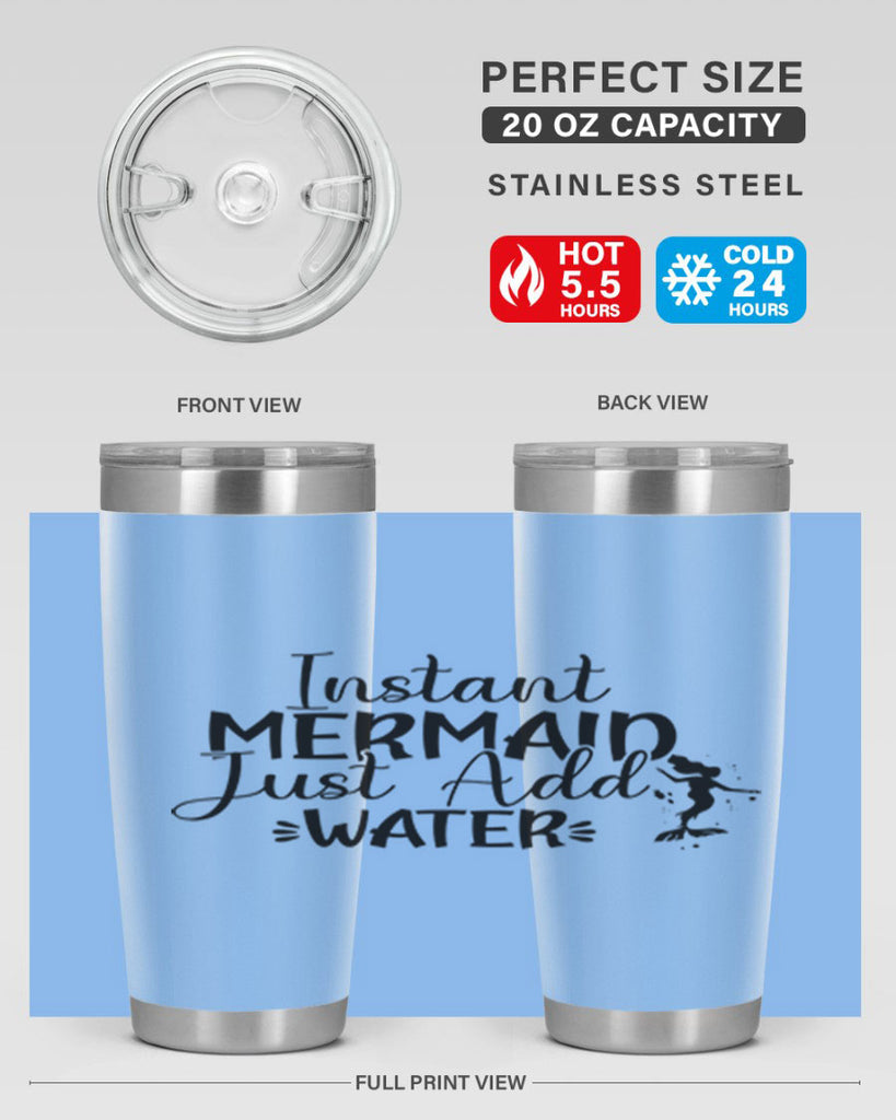 Instant Mermaid Just Add Water 269#- mermaid- Tumbler