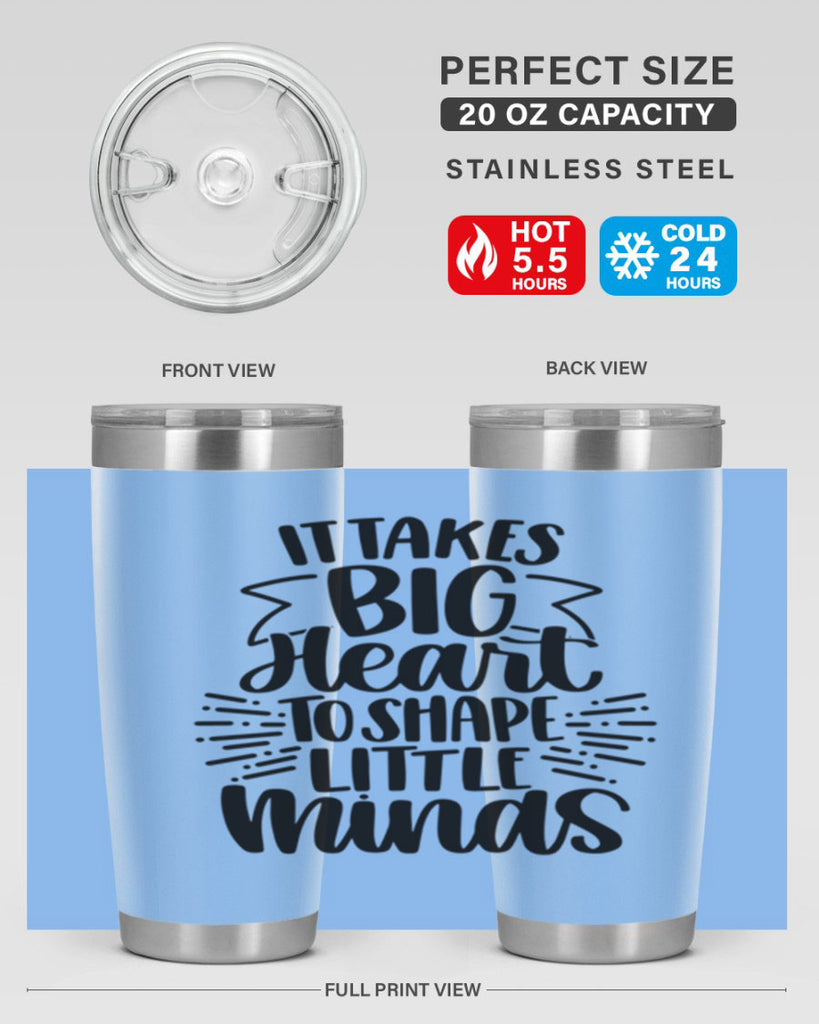 It Takes Big Heart To Shape Style 70#- teacher- tumbler